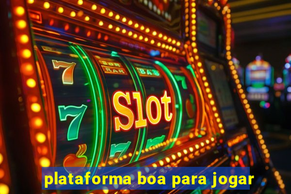 plataforma boa para jogar